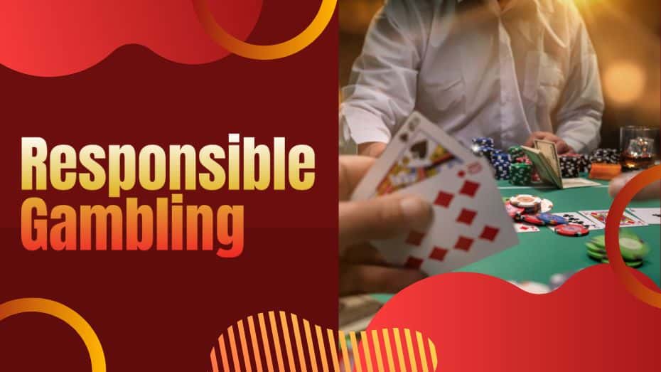 Responsible Gambling
